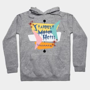 Stardust Motor Hotel Sign Hoodie